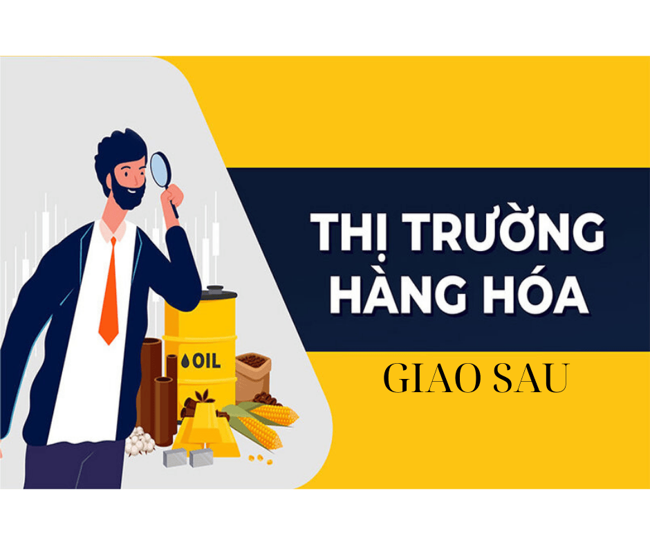 Thị trường hàng hóa giao sau